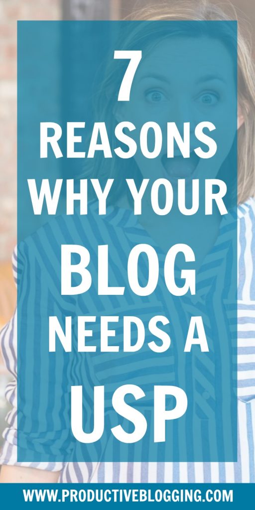 Usp Blog 7 reasons why your blog needs a USP - Productive Blogging