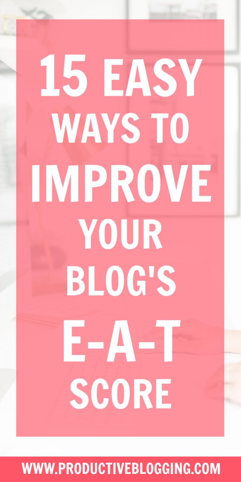 15 Easy Ways To Improve Your Website s E E A T Productive Blogging