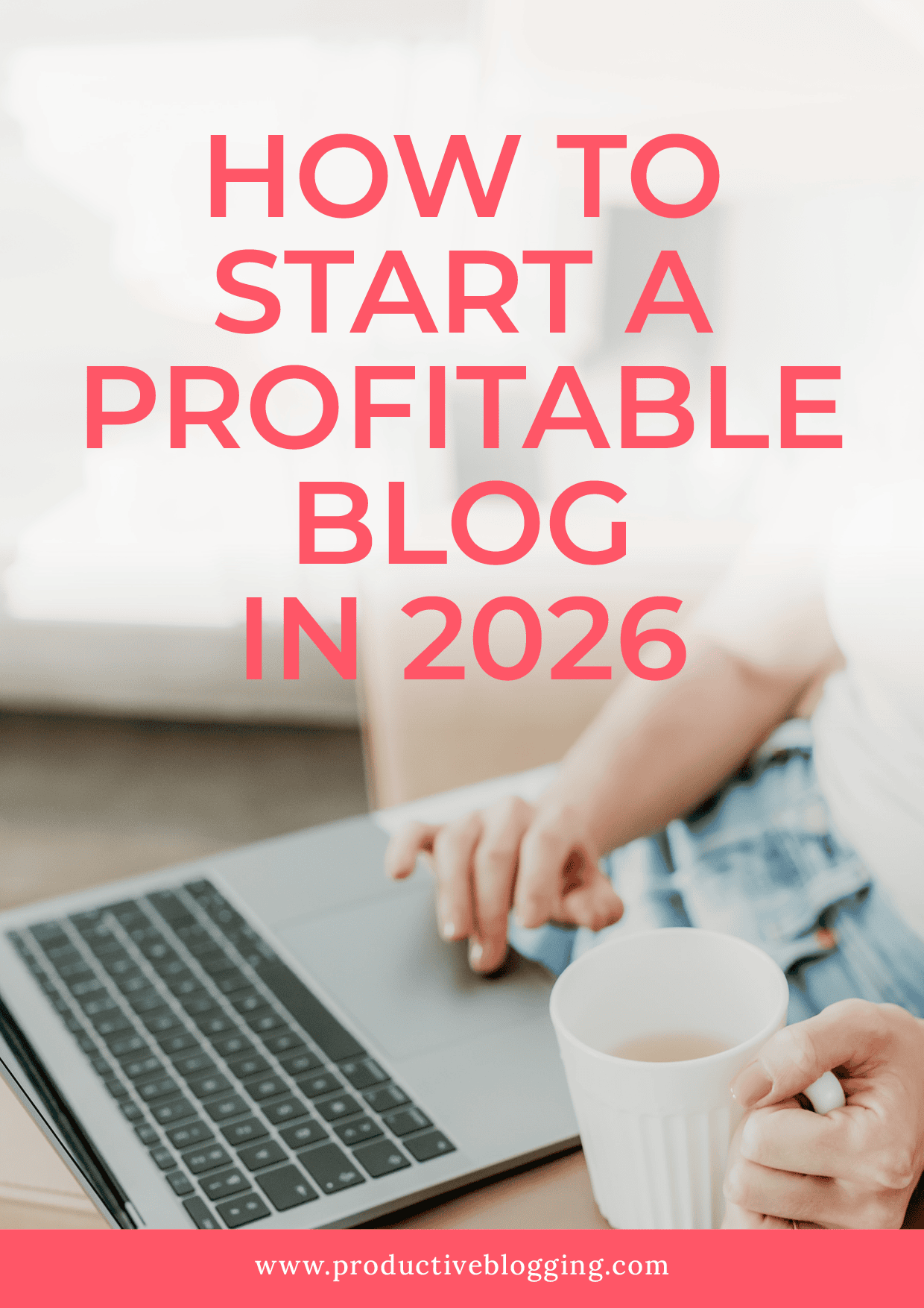 How to start a profitable blog in 2026
