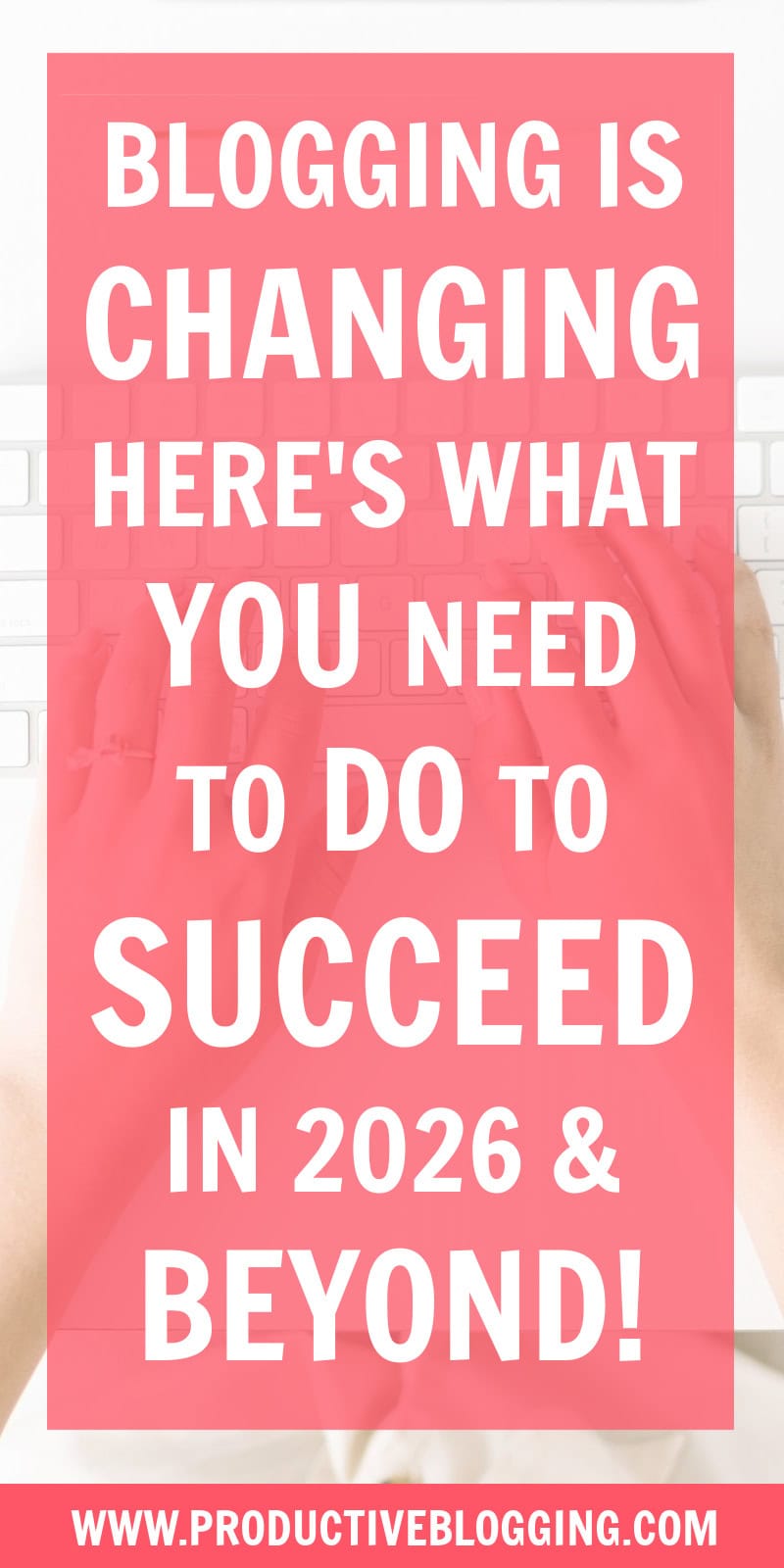Blogging is changing. Here's what you need to do to succeed in 2026 and beyond!