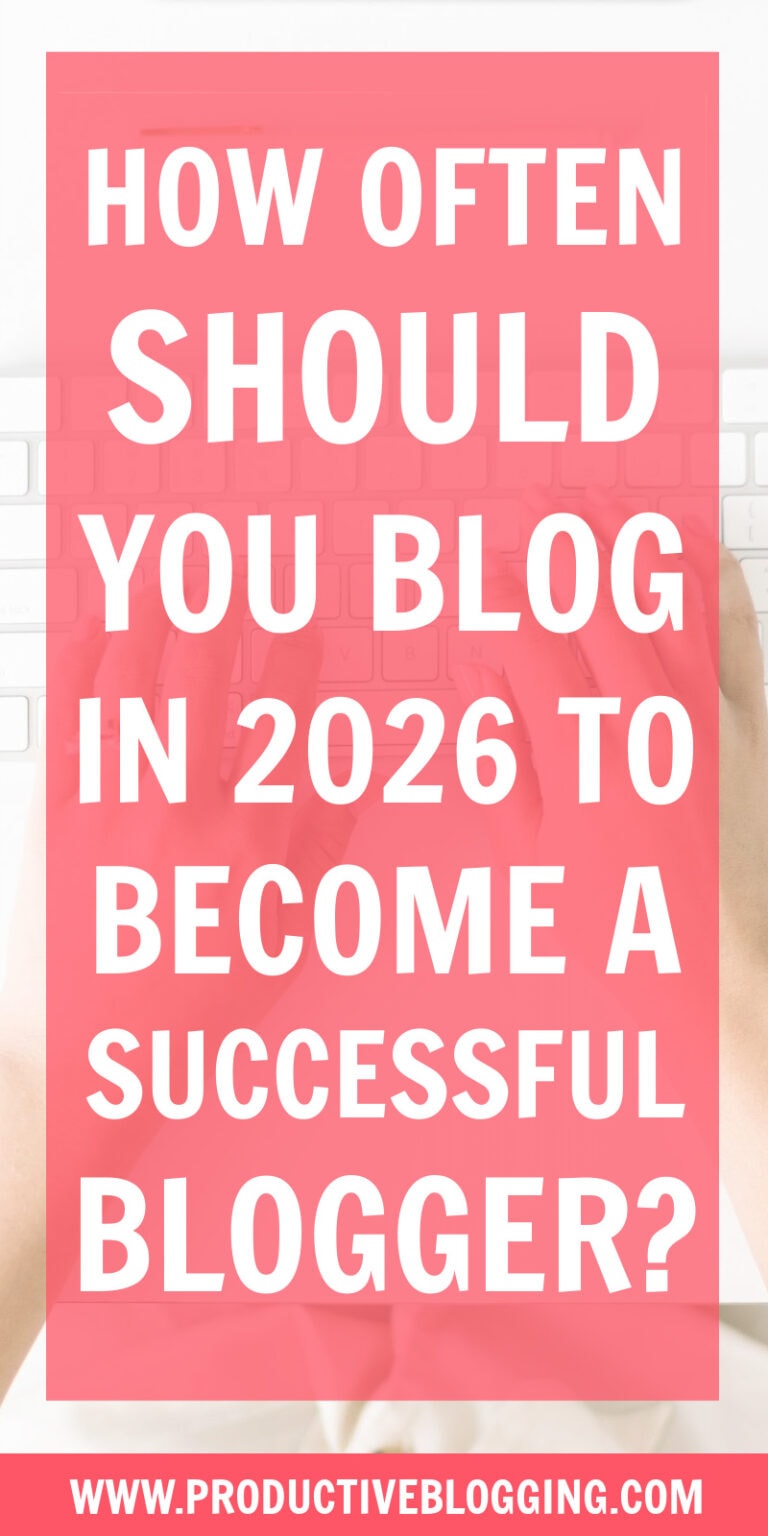 How often should you blog in 2026 to become a successful blogger ...